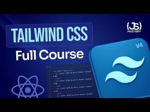 Tailwind CSS v4 Full Course 2025 | Master Tailwind in One Hour thumbnail