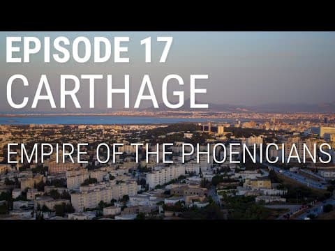 17. Carthage - Empire of the Phoenicians thumbnail