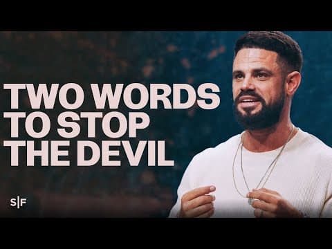Two Words To Stop The Devil | Steven Furtick thumbnail
