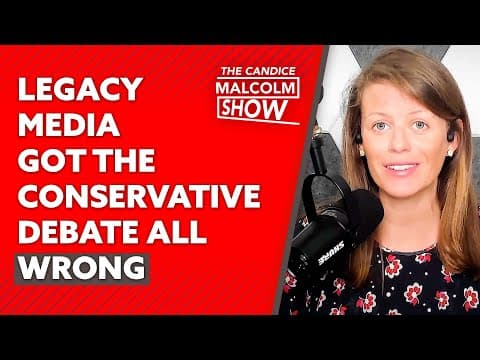 Legacy media got the Conservative debate all wrong thumbnail