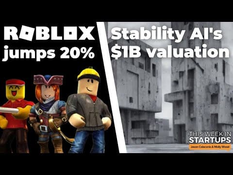 Stability AI's $1B+ valuation, why you should start or join a startup, Roblox jumps 20% | E1589 thumbnail