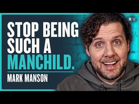 When Will You Learn To Grow Up? - Mark Manson thumbnail