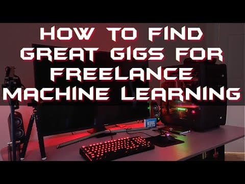 Machine Learning Freelancer Part 3 -  How To Find Good Machine Learning Jobs thumbnail