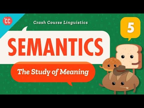 Semantics: Crash Course Linguistics #5 thumbnail