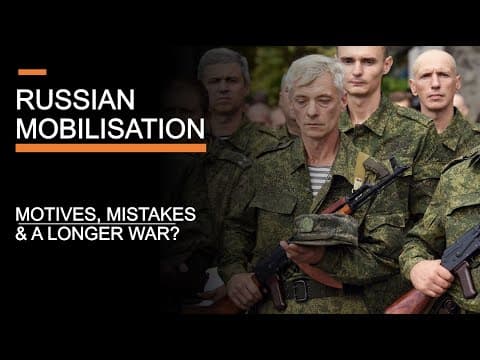 Russian Mobilisation - what does it mean for the war in Ukraine? thumbnail
