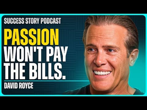 Following Your Dreams Can Keep You Broke | David Royce - 4x Exited Entrepreneur ($500M) thumbnail