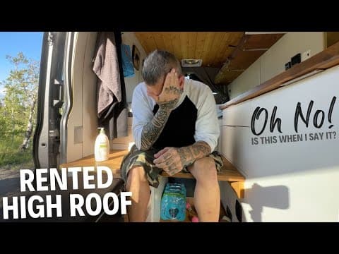 RENTED A VAN And I Am CHANGING MY MIND. Lost Without My Home! thumbnail