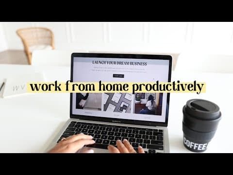 Top 10 Work From Home Productivity Tips thumbnail