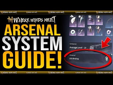New ARSENAL SYSTEM Explained / Everything You Need To Know in Where Winds Meet (+Antique Gear Guide) thumbnail
