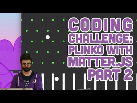 Coding Challenge #62.2: Plinko with Matter.js Part 2 thumbnail