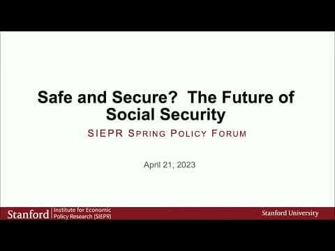 2023 Spring Policy Forum - Safe and Secure? The Future of Social Security thumbnail