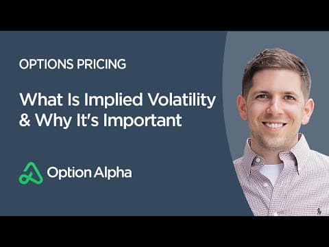 What Is Implied Volatility & Why It's Important - Options Pricing - Options Mechanics thumbnail
