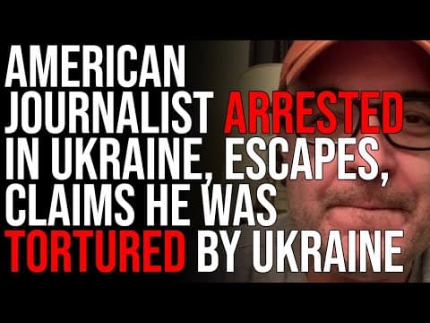 Did U.S. Order Journalist's Arrest in Ukraine? thumbnail