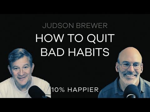 How To Quit Bad Habits | Judson Brewer thumbnail