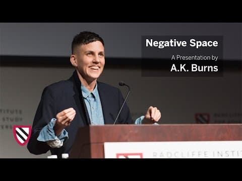 A.K. Burns | Negative Space || Radcliffe Institute thumbnail