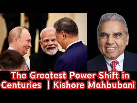 The Greatest Power Shift in Centuries — The End of Western Dominance｜Kishore Mahbubani thumbnail