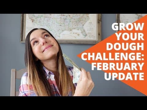 Grow Your Dough Challenge: February Update thumbnail