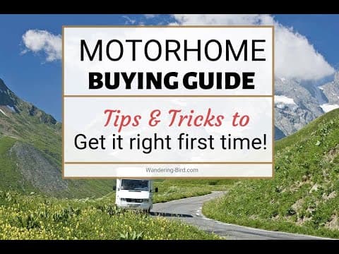 Buying a Motorhome - Tips and tricks for new motorhome buyers to help get it right first time! thumbnail