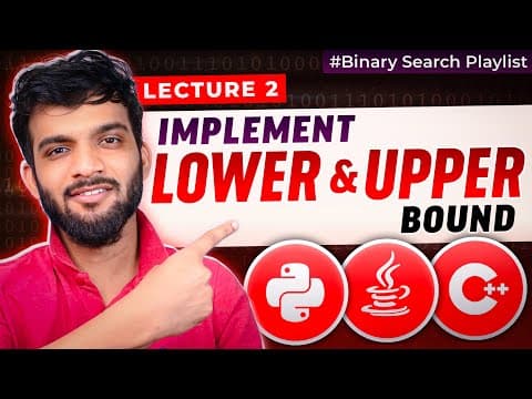 BS-2. Implement Lower Bound and Upper Bound | Search Insert Position | Floor and Ceil thumbnail