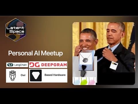 Personal AI Meetup - Bee, BasedHardware, LangChain LangFriend, Deepgram EmilyAI thumbnail