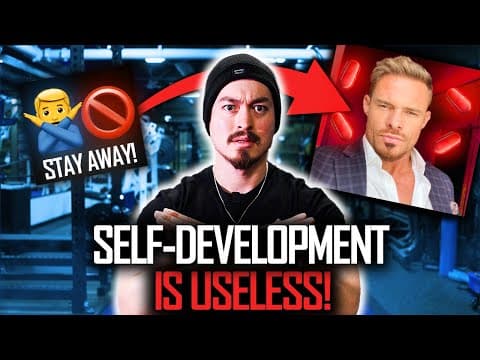SELF-DEVELOPMENT IS USELESS! (Unless You Do This...) thumbnail