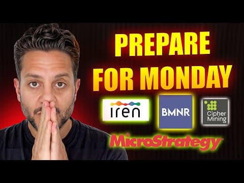 🚨 Watch Before Monday 9 30am! $IREN, $BMNR, $CIFR, $MSTR thumbnail