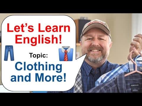 Let's Learn English! Topic: Clothing and More! thumbnail