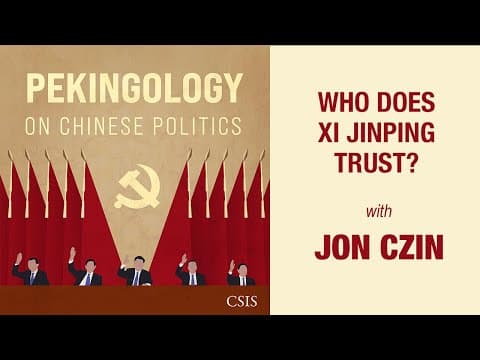 Who does Xi Jinping trust? thumbnail