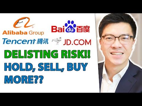 ALIBABA, BAIDU, TENCENT, CHINESE STOCKS - DELISTING RISK - Hold, Sell or Buy More Shares?? thumbnail