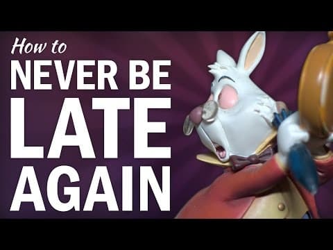 How Can I Stop Being Late and Improve Punctuality? thumbnail
