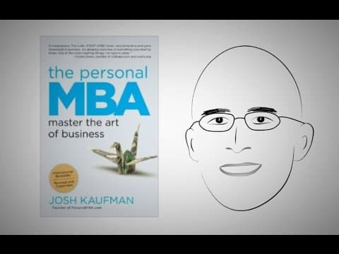 The 5 parts to every business: THE PERSONAL MBA by Josh Kaufman thumbnail