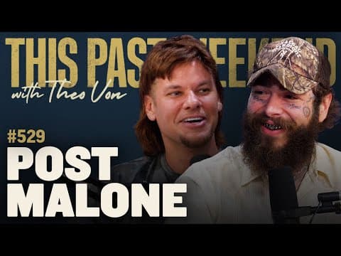 Post Malone | This Past Weekend w/ Theo Von #529 thumbnail
