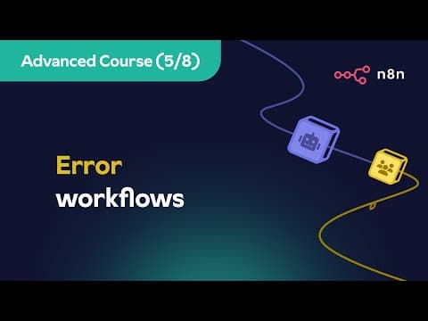 n8n Advanced Course (5/8) - Error workflows thumbnail