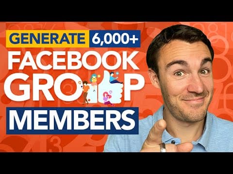 HOW TO GENERATE 6,000+ FACEBOOK GROUP MEMBERS (FAST!) thumbnail
