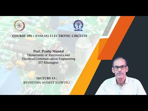 Lecture 13 : Revisiting MOSFET (Contd.) thumbnail