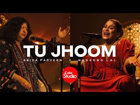 Coke Studio | Season 14 | Tu Jhoom | Naseebo Lal x Abida Parveen thumbnail