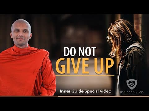 Do not Give Up | Buddhism In English I Inner Guide Special Video thumbnail