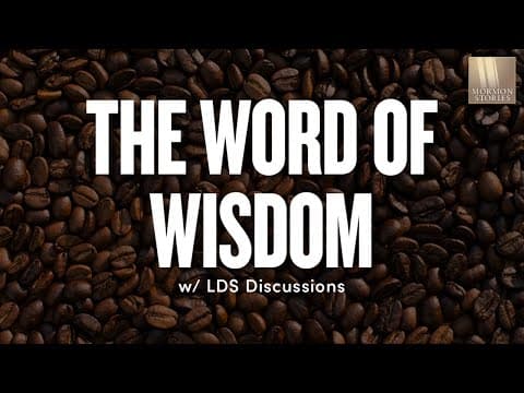 Word of Wisdom | Ep. 1659 | LDS Discussions Ep. 20 thumbnail