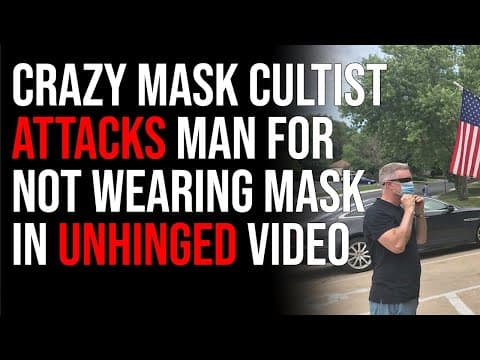 Crazy Mask Cultist ATTACKS Man For Not Wearing Mask In Unhinged Video thumbnail