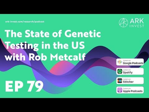 The State of Genetic Testing in The US with Rob Metcalf thumbnail