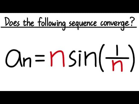 Does the sequence n*sin(1/n) converge? Calculus 2 tutorial thumbnail
