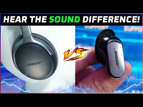 Bose QC Ultra Earbuds vs Headphones: Which Should You Buy? thumbnail