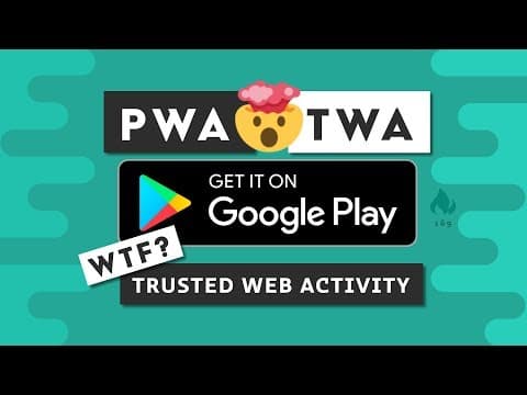 PWA to Google Play Store with Trusted Web Activities (TWA) thumbnail