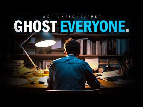 GHOST EVERYONE FOR 30 DAYS. GRIND ALONE. SHOCK THEM WITH YOUR SUCCESS. - Motivational Speech thumbnail