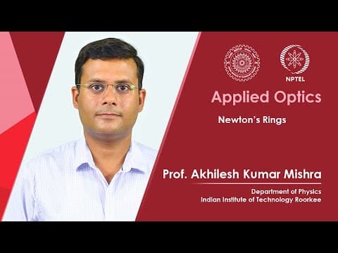 Lecture 23 : Newton's Rings thumbnail