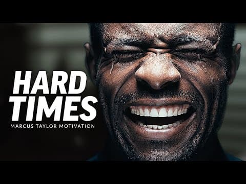 THROUGH HARD TIMES - Powerful Motivational Speech Video (Featuring Marcus Elevation Taylor) thumbnail