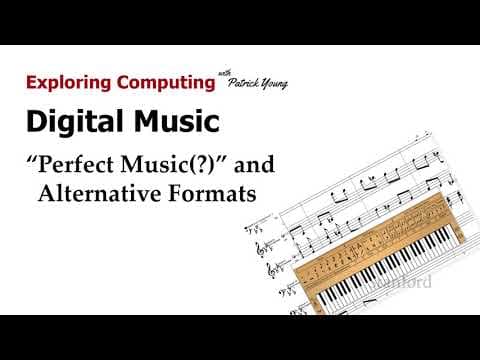 Stanford CS105: Intro to Computers | 2021 | Lecture 3.5 Digital Music: Perfect Music & Alt. Formats thumbnail