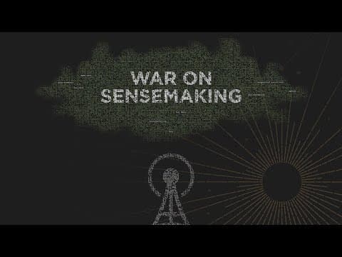 The War on Sensemaking, Daniel Schmachtenberger thumbnail