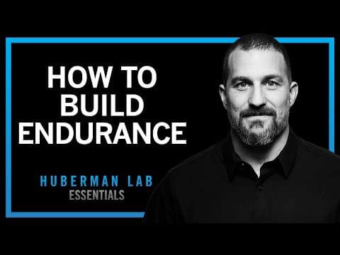 How to Build Endurance | Huberman Lab Essentials thumbnail