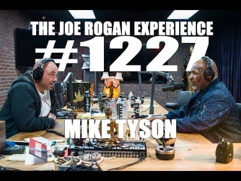 Joe Rogan Experience #1227 - Mike Tyson thumbnail